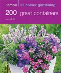 Hamlyn All Colour Gardening: 200 Great Containers