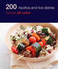 200 Risottos and Rice Dishes