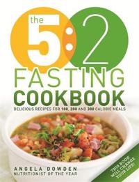 The 5:2 Fasting Cookbook 100 Recipes for Fasting Days