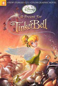 Disney Fairies 6: A Present for Tinker Bell