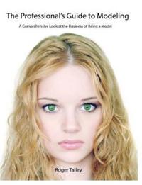 The Professional's Guide to Modeling