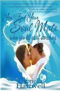 You Find Your Soul Mate When You Let Go of Searching