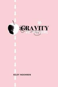 Gravity Vs. the Girl