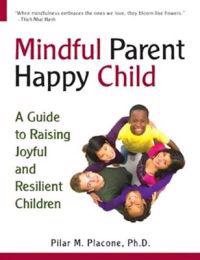 Mindful Parent Happy Child