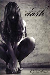 Captive in the Dark: The Dark Duet