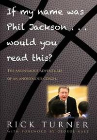 If My Name Was Phil Jackson... Would You Read This?