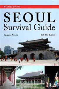 Seoul Survival Guide