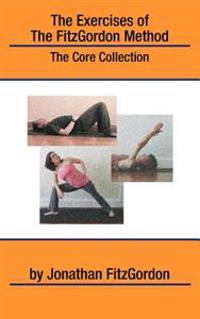 The Exercises of the Fitzgordon Method: The Core Collection