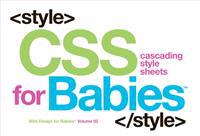 CSS for Babies: Volume 2 of Web Design for Babies