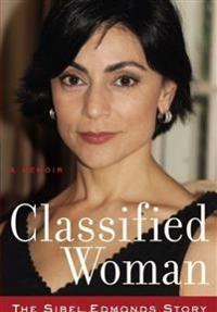 Classified Woman-The Sibel Edmonds Story