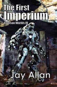The First Imperium: Crimson Worlds IV