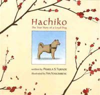 Hachiko: The True Story of a Loyal Dog
