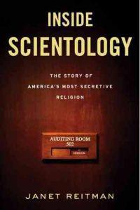 Inside Scientology: The Story of America's Most Secretive Religion
