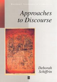Approaches to Discourse: Language as Social Interaction