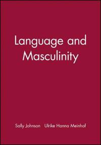 Language and Masculinity: A Concise Introduction