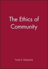 The Ethics of Community