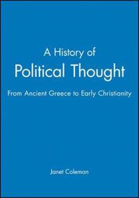 A History of Political Thought: From the First Egyptians to the First Pharaohs