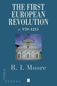 The First European Revolution: 970-1215