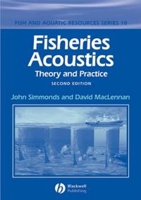 Fisheries Acoustics: Theory and Practice, 2nd Edition