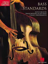 Bass Standards: Classic Jazz Masters Series