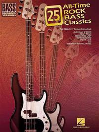 25 All-Time Rock Bass Classics: Bass Recorded Versions