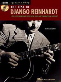 The Best of Django Reinhardt: A Step-By-Step Breakdown of the Guitar Styles and Techniques of a Jazz Giant [With CD (Audio)]
