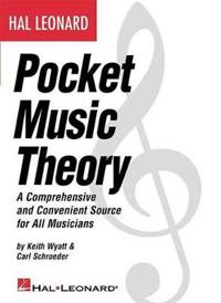 The Hal Leonard Pocket Music Theory