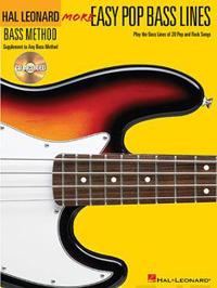 More Easy Pop Bass Lines: Play the Bass Lines of 20 Pop and Rock Songs [With CD (Audio)]