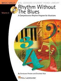 Rhythm Without the Blues, Volume 2: A Comprehensive Rhythm Program for Musicians [With CD (Audio)]