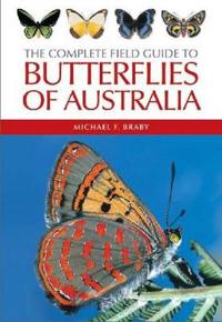Complete Field Guide to the Butterflies of Australia