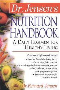 Dr Jensen's Nutrition Handbook