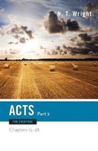 Acts for Everyone, Part 2: Chapters 13-28