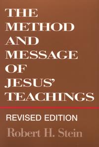 The Method and Message of Jesus' Teachings