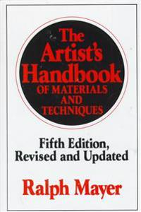 The Artist's Handbook of Materials and Techniques: Fifth Edition, Revised and Updated