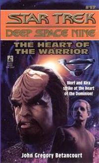 The Star Trek: Deep Space Nine: The Heart of the Warrior