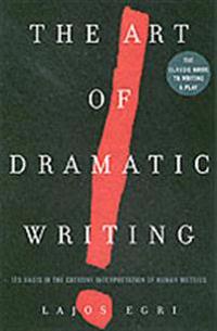 The Art of Dramatic Writing