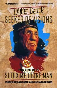 Lame Deer: Seeker of Visions