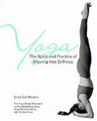 Yoga: Moving into Stillness