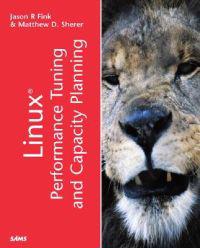 Linux Performance Tuning and Capacity Planning