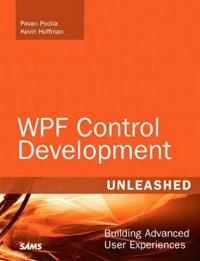 WPF Control Development Unleashed