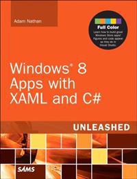 Windows 8 Apps with XAML and C# Unleashed