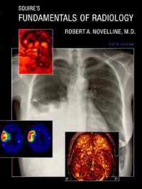 Squire's Fundamentals of Radiology