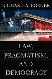 Law, Pragmatism and Democracy