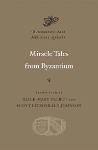 Miracle Tales from Byzantium