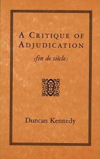 A Critique of Adjudication [Fin de Siecle]