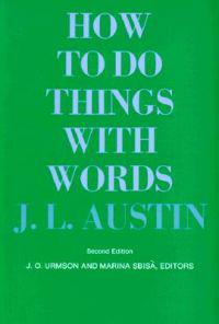 How to Do Things with Words: Second Edition