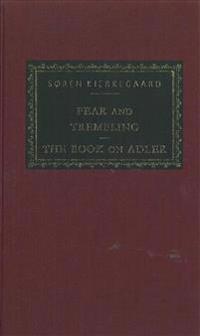 Fear and Trembling/the Book on Adler