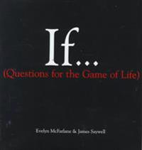 If: Questions for the Game of Life
