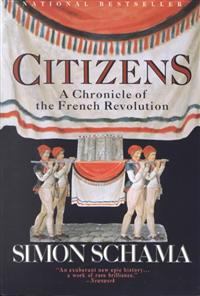 Citizens: A Chronicle of the French Revolution