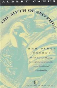 The Myth of Sisyphus: And Other Essays
